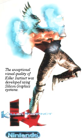[The exceptional visual quality of Killer Instinct was
developed using Silicon Graphics systems]